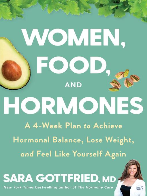 Title details for Women, Food, and Hormones by Gottfried, Sara - Wait list